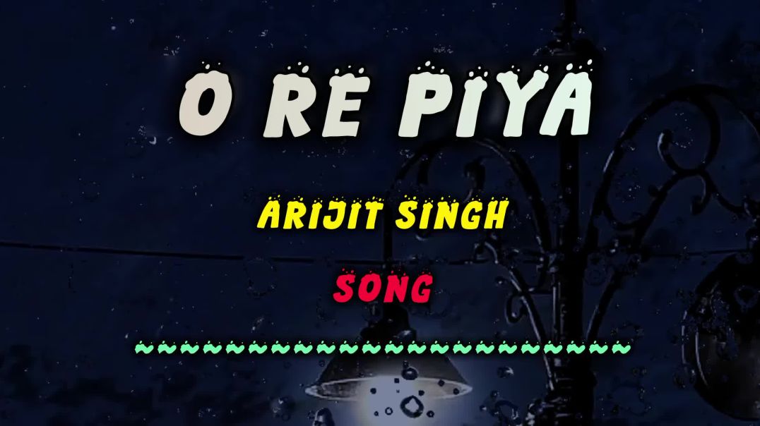 ⁣O Re Piya Song _ O re piya arijit singh song _arijitsingh _Official_ArijitSingh(2K_HD)