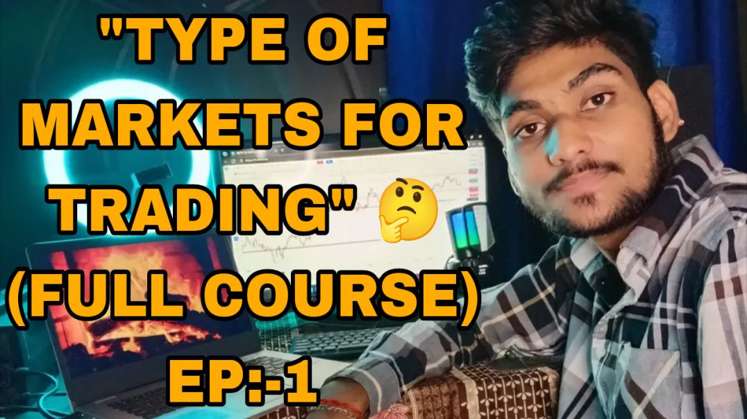 Types of market for trading