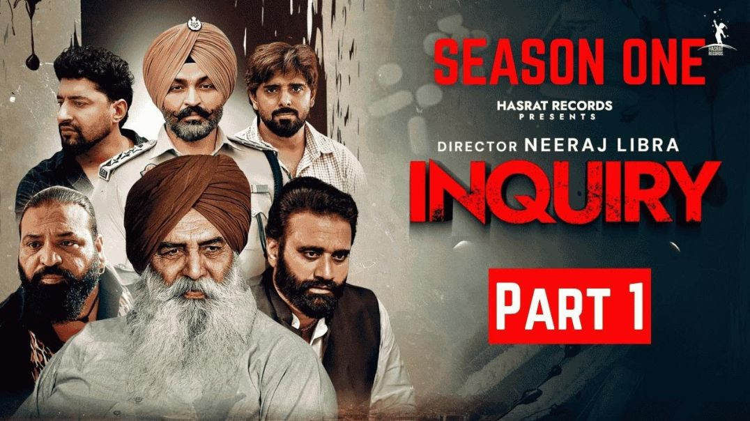 ⁣INQUIRY|Part 1|Full Punjabi Webseries |