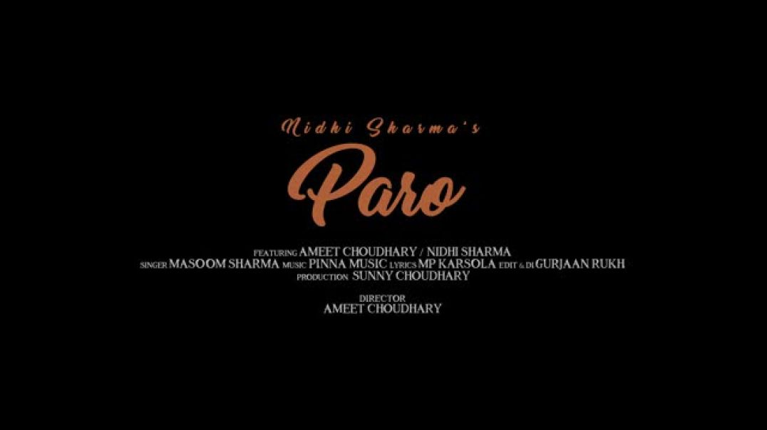 PARO_Official_Video_Nidhi_Sharma_Masoom_Sharma_Ameet_Choudhary_New_Haryanvi_Song_2025_360p