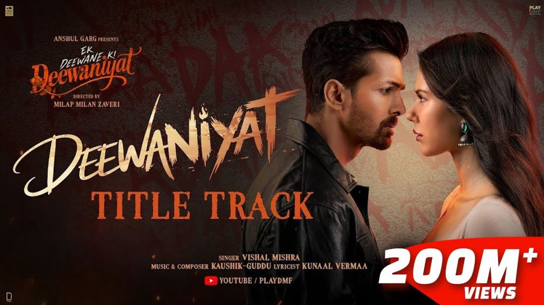 ⁣DEEWANIYAT_Title_Track_-_Ek_Deewane_Ki_Deewaniyat___Harshvardhan_Sonam___Vishal_,KaushikGuddu,Kunaal