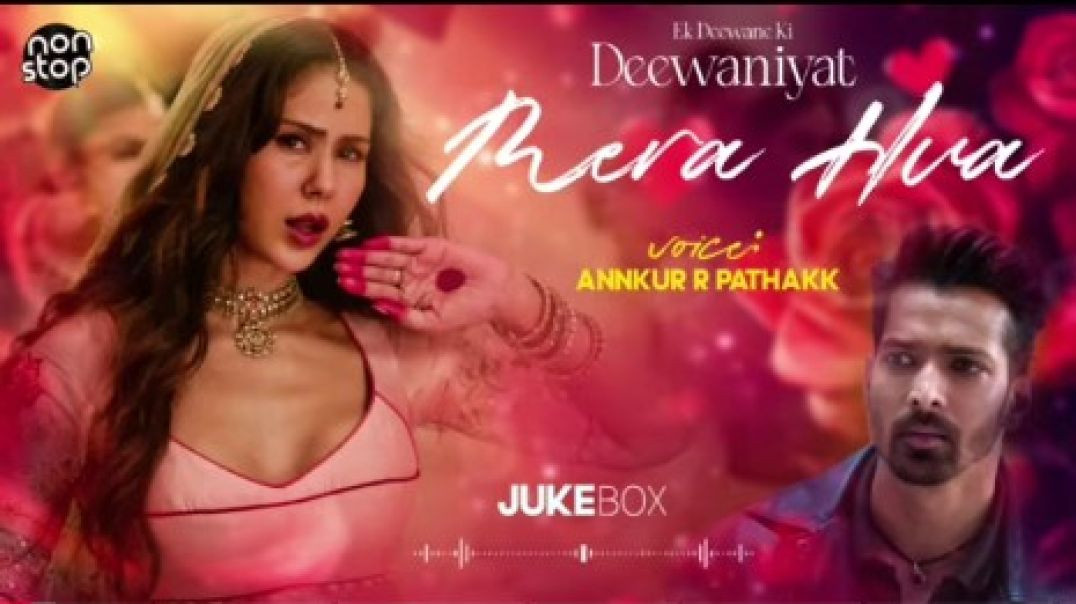 ⁣💔 Ek Deewane Ki Deewaniyat – Heart Touching Sad Jukebox _ Mera Hua _ Bol Kaffara _ Deewaniyat(360P)