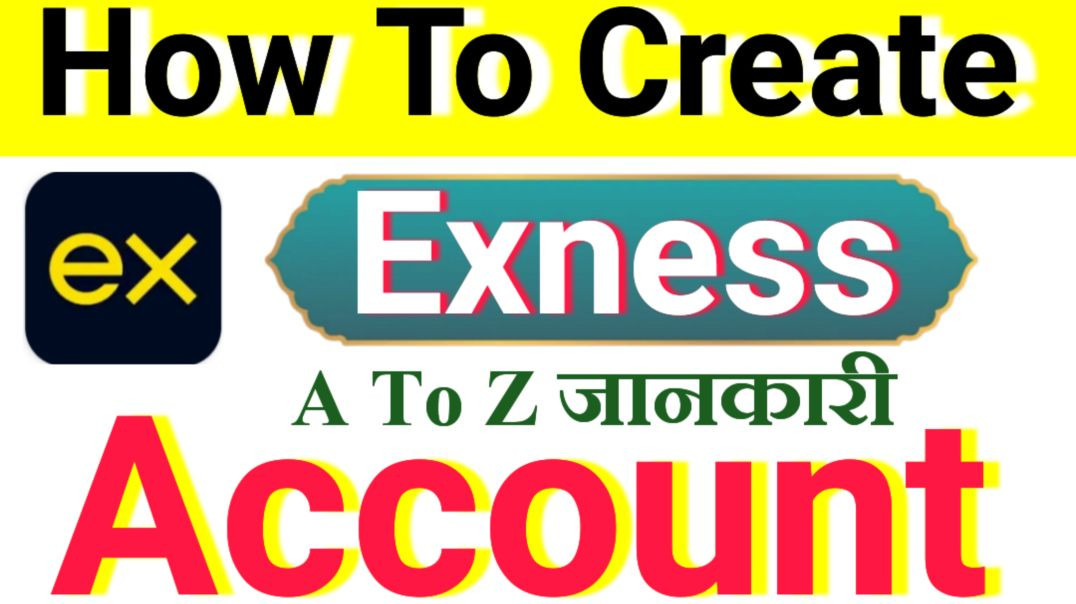 ⁣How to Create Exness Account