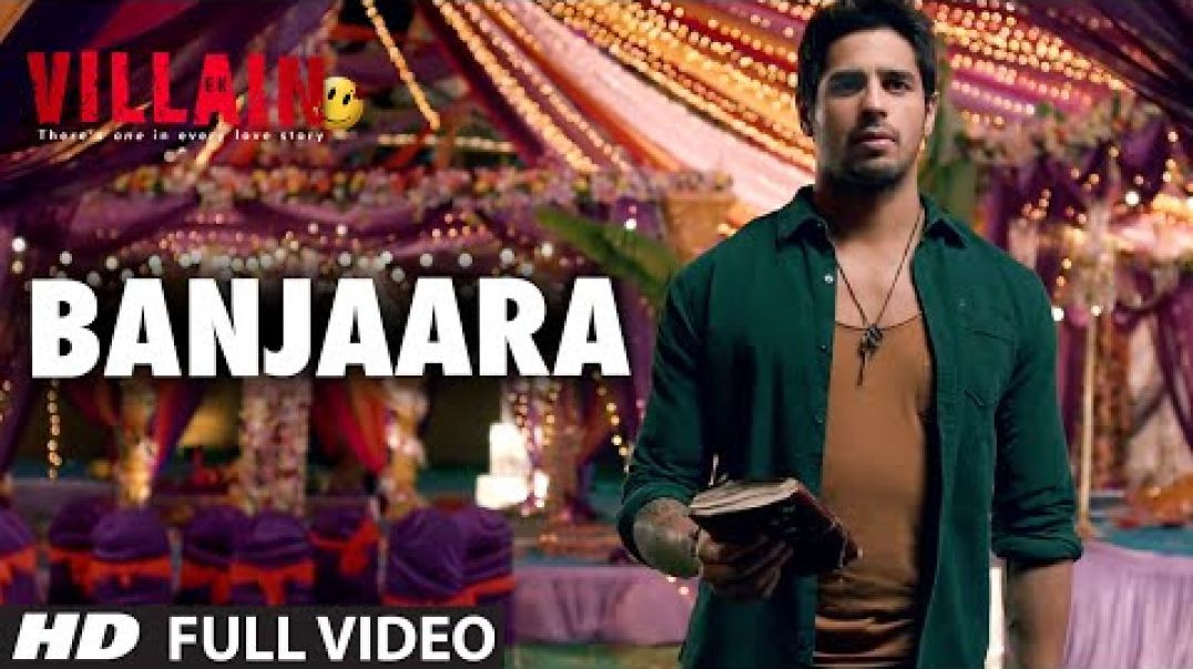 ⁣Banjaara Full Video Song _ Ek Villain _ Shraddha Kapoor_ Siddharth Malhotra(720P_HD)