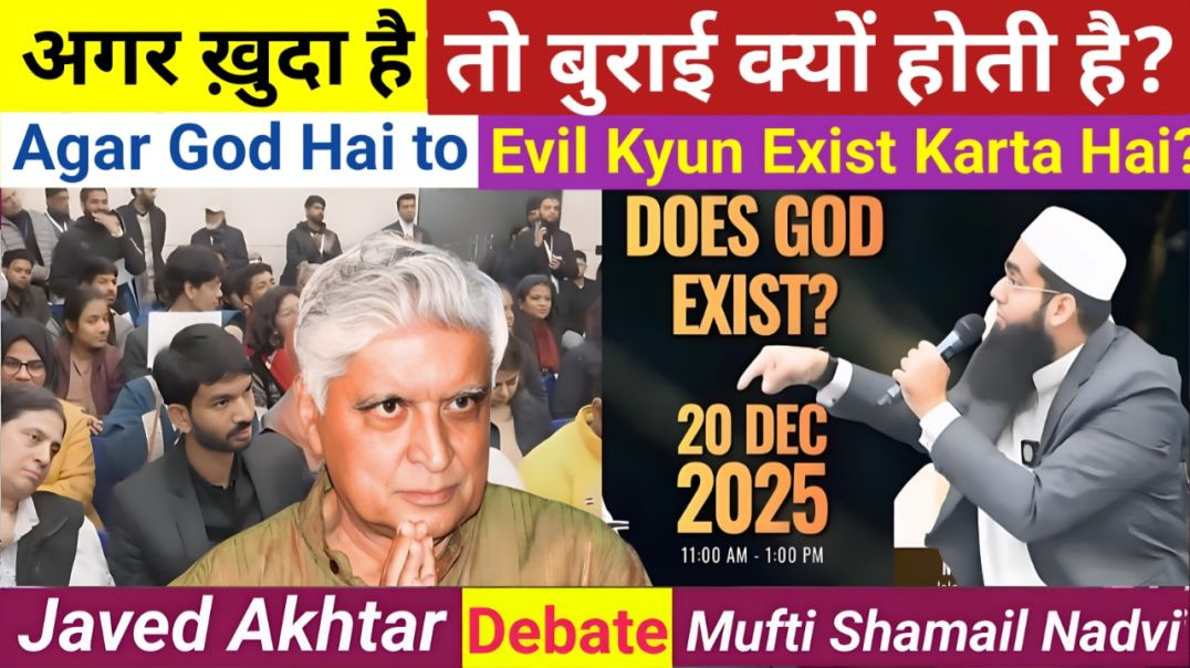 ⁣Agar God Hai to Evil Kyun Exist Karta Hai? Mufti Shamail Nadwi vs Javed Akhtar Debate in Delhi