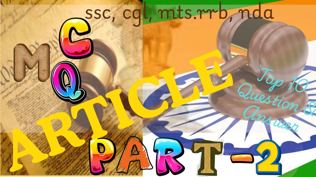 ⁣ARTICLE PART - 02 //SSC/MTS/UPSC/NDA/LAW/