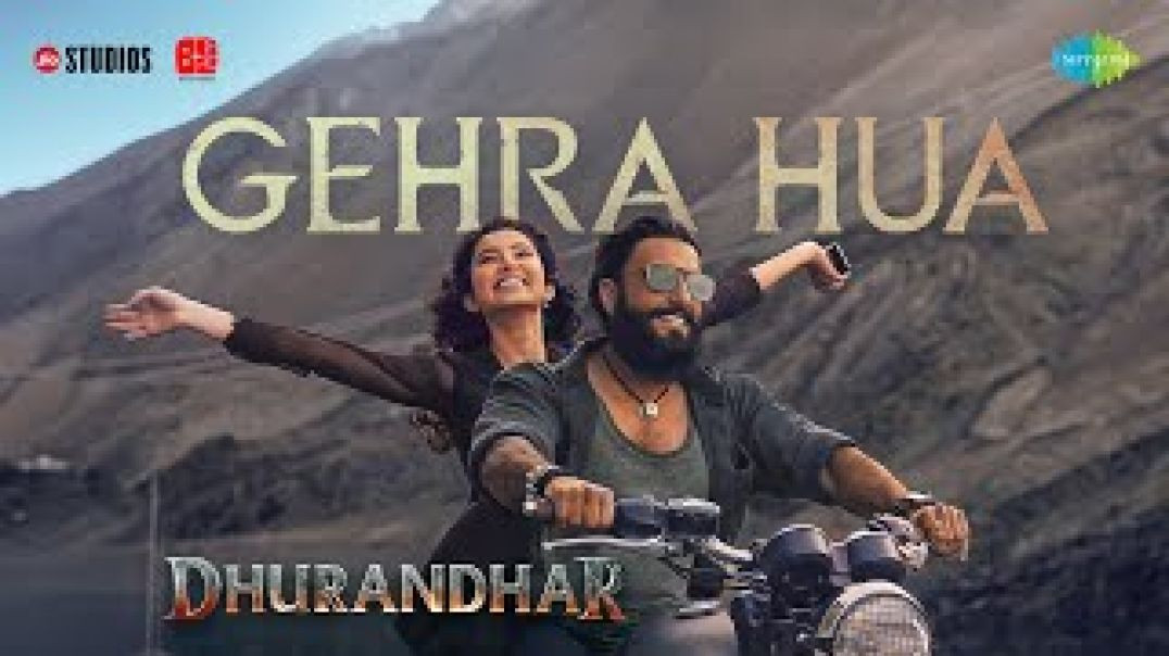 ⁣Gehra Hua Song - Dhurandhar 2025|गहरा हुआ - धुरंधर |