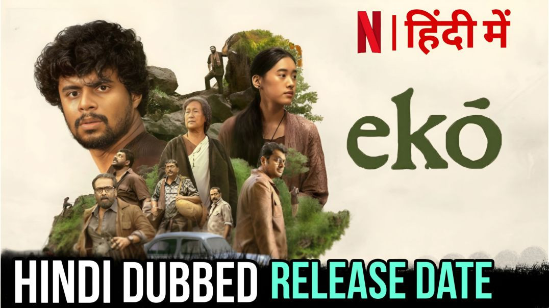 ⁣Eko Movie Hindi Dubbed Release Date | Eko Movie Hindi Release | New South Movie Hindi Dubbed