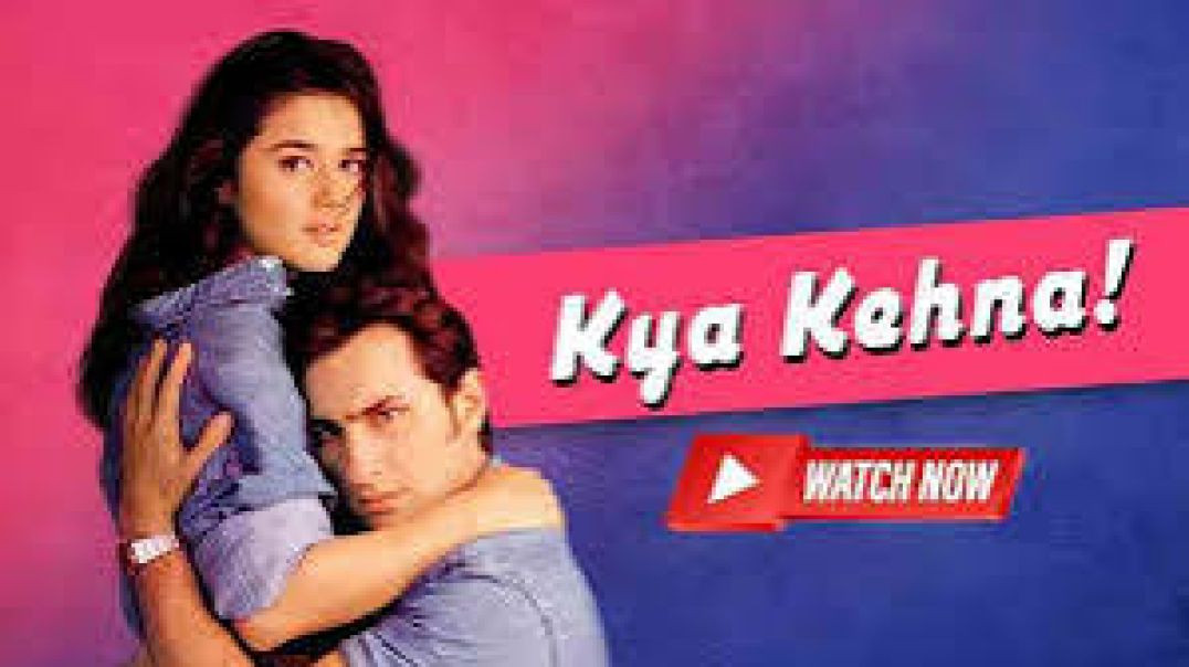 ⁣Kya Kehna Full Movie l Prite Zinta l Saif Ali Khan l Chandarchur Singh l Bollywood All Time Hit Movi