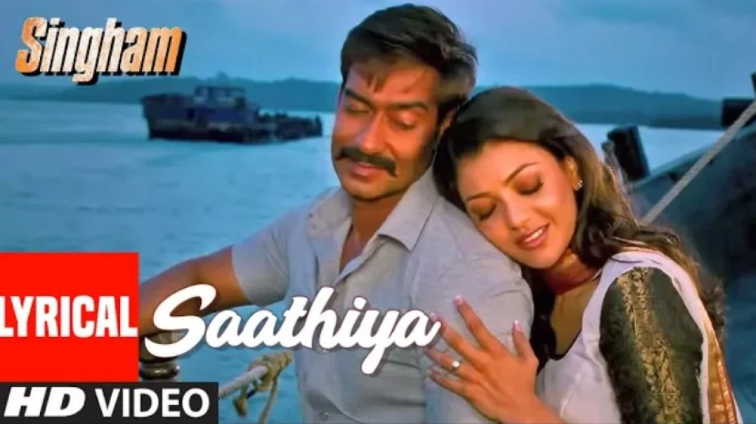 Lyrical_Video_Saathiya_Singham_Ajay_Devgan_Kajal_Aggarwal
