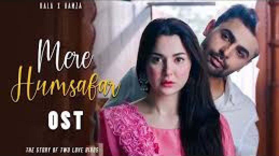 ⁣Mere Humsafar OST✨_ Hania Aamir _ Farhan Saeed_2