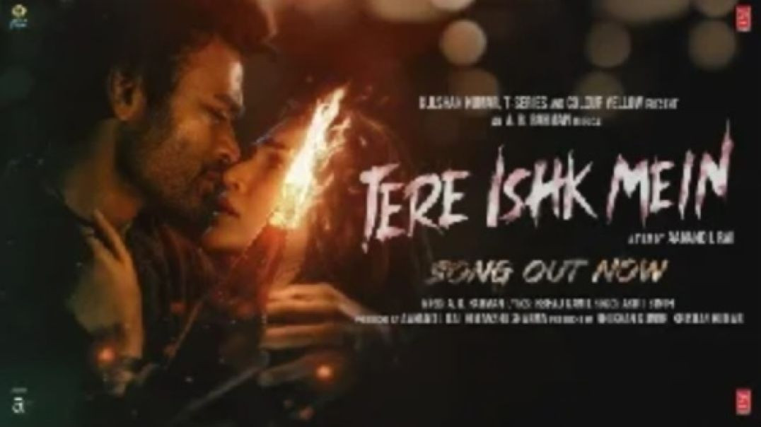 ⁣Tere Ishk Mein - Arijit Singh ft Dhanush