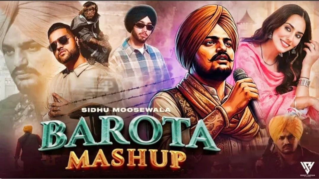⁣The Barota Mashup - Sidhu Moose Wala | Karan Aujla x Shubh x Diljit Dosanjh | Sunny Hassan
