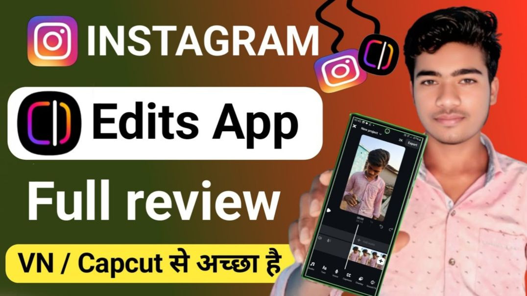 ⁣What is Edits On Instagram App | Edits App instagram