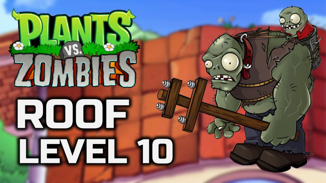 ⁣Plants Vs Zombies Roof Level 10