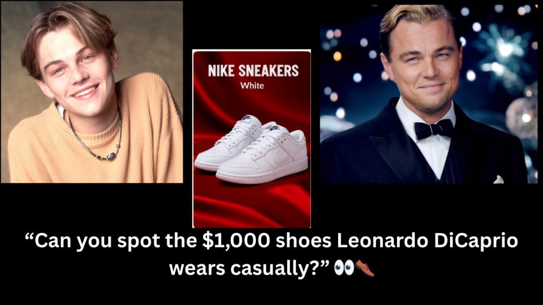 Footwear owned by Leonardo DiCaprio