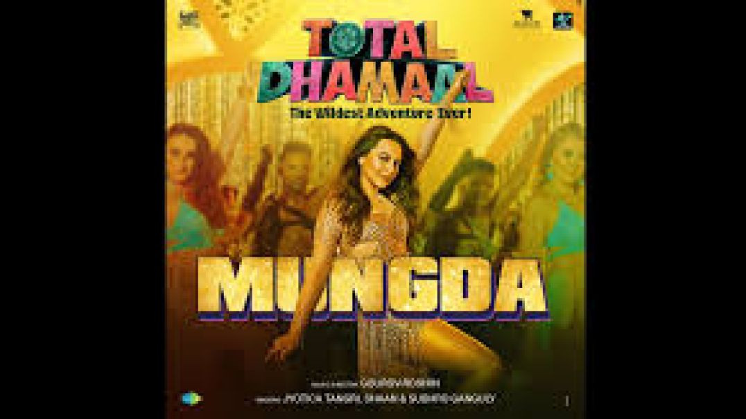 ⁣Mungda Full Song | Total Dhamaal | Sonakshi Sinha | Jyotica Tangri | Shaan |Subhro | Gourov-Roshin M