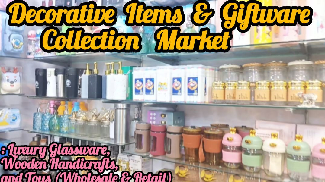 Decorative  Items & Giftware Collection  Market