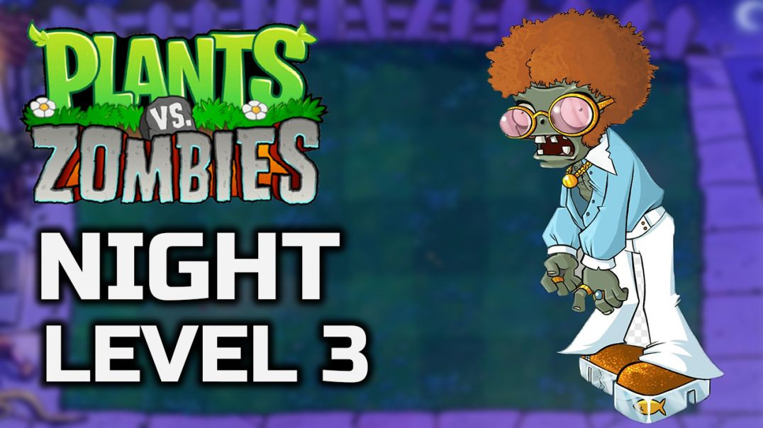 ⁣Plants Vs Zombies Night Level 3