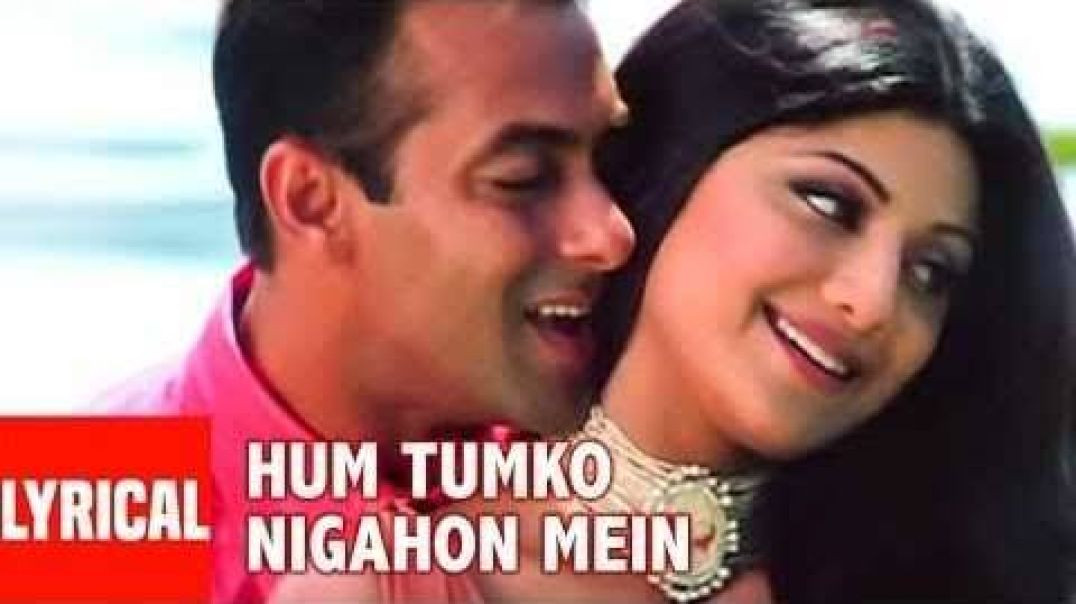 ⁣Hum Tumko Nigahon Mein Lyrical Video _ Garv-Pride _ Honour _ Udit N_Shreya G_Salman Khan_ Shilpa S(7