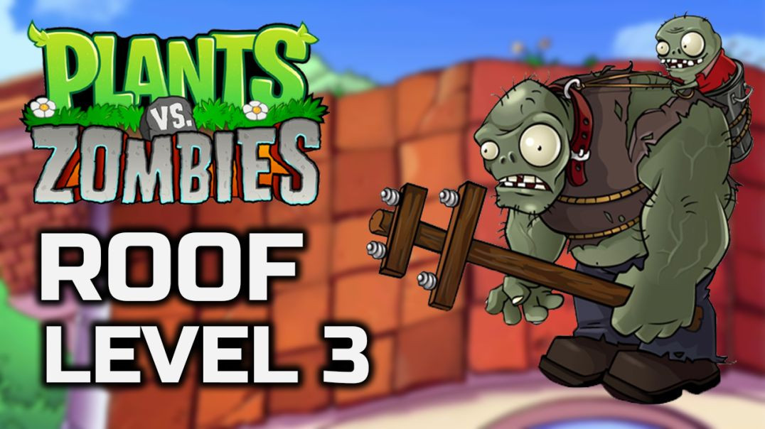 ⁣Plants Vs Zombies Roof Level 3