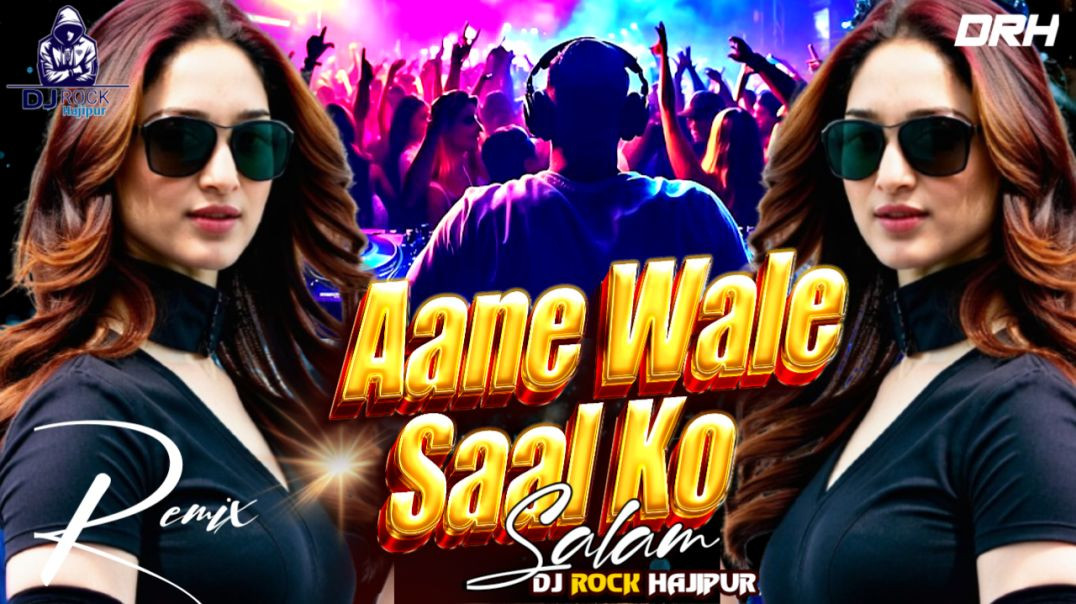 ⁣_Happy_New_Year Song _ Remix Song 2026 _ New Dj Party Mix _ Aane wale Saal Ko Salam _DjRock_Hajipur(