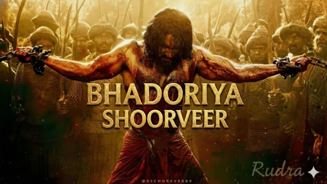 Title_ “Bhadoriya Shoorveer”.