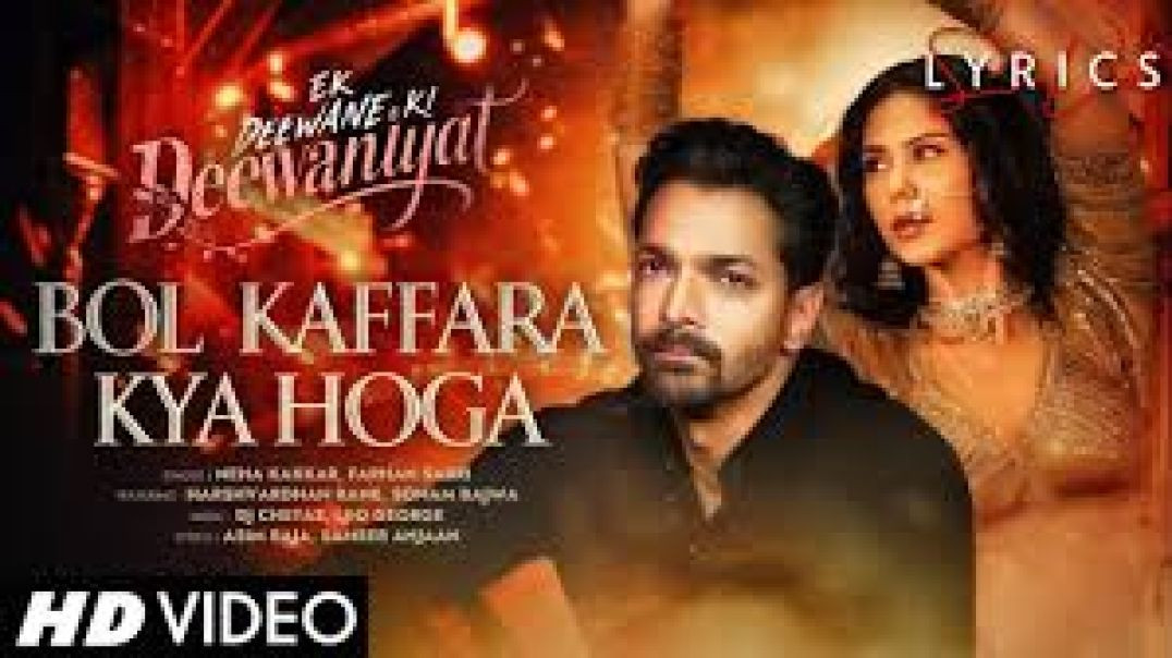 ⁣Bol Kaffara Kya Hoga - Ek Deewane Ki Deewaniyat _ Harshvardhan Rane _ Sonam Bajwa _ New Hindi Song m