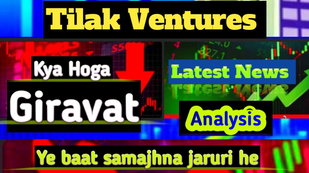 ⁣Tilak Ventures Analysis