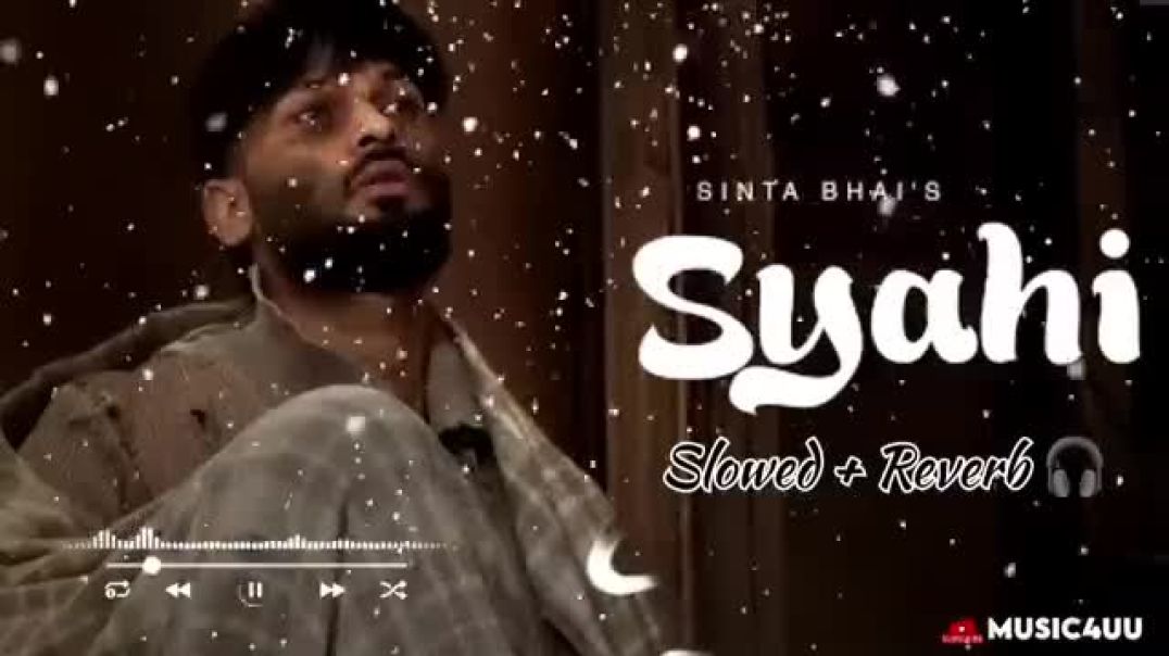 ⁣Syahi _ Slowed   Reverb _ Sinta Bhai _ Sad Song _ New Haryanvi Song 2024(360P)
