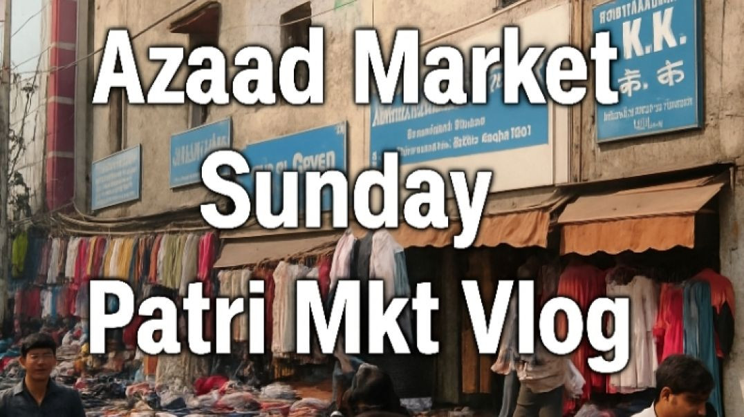 ⁣Exploring Azaad market  Sunday Patri Market Vlog