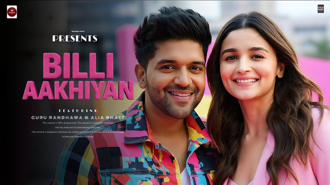 Billi_Aakhiyan_Song___Guru_Randhawa___Alia_Bhatt___Fan_Song(1440p6😇
