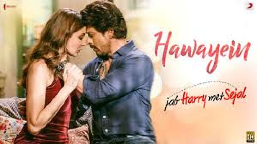 ⁣Hawayein Lyrical Video - Jab Harry Met Sejal | Shah Rukh Khan, Anushka | Arijit Singh | Pritam_ Musi