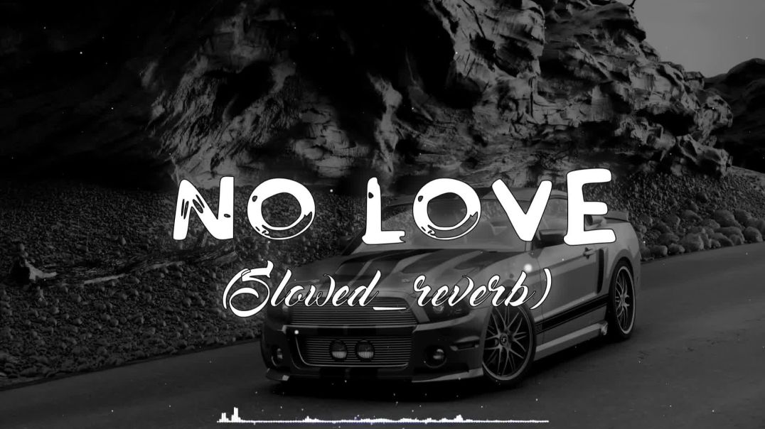 ⁣No_Love____[_Slowed_Reverbed_]____Subh____Official_video____slowe1____#lofi(1080p)