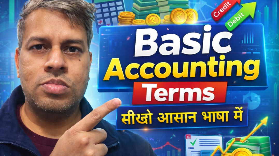 ⁣Basic Accounting Terms Explained in Hindi | Accounting का ABCD | Beginners के लिए पूरा Guide