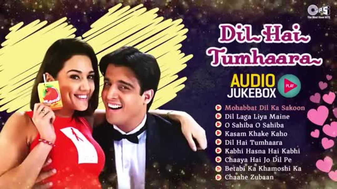 ⁣Dil Hai Tumhara Movie All Songs _ Jukebox Audio Al(360P)