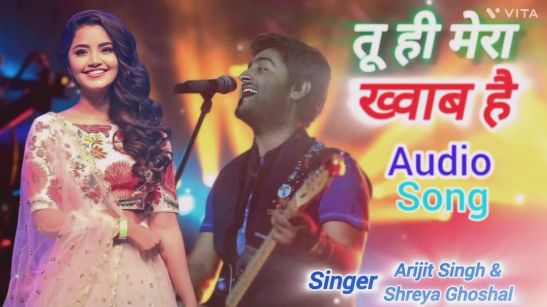 ⁣तू ही मेरा ख्वाब है | Arijit Singh & Shreya Ghoshal | Hindi song Bollywood romantic SKShaniRaj9a
