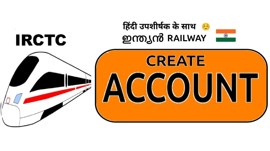 ⁣അക്കൗണ്ട് നിർമിക്കാം ! How To Create Account On IRCTC ? Indian Railway