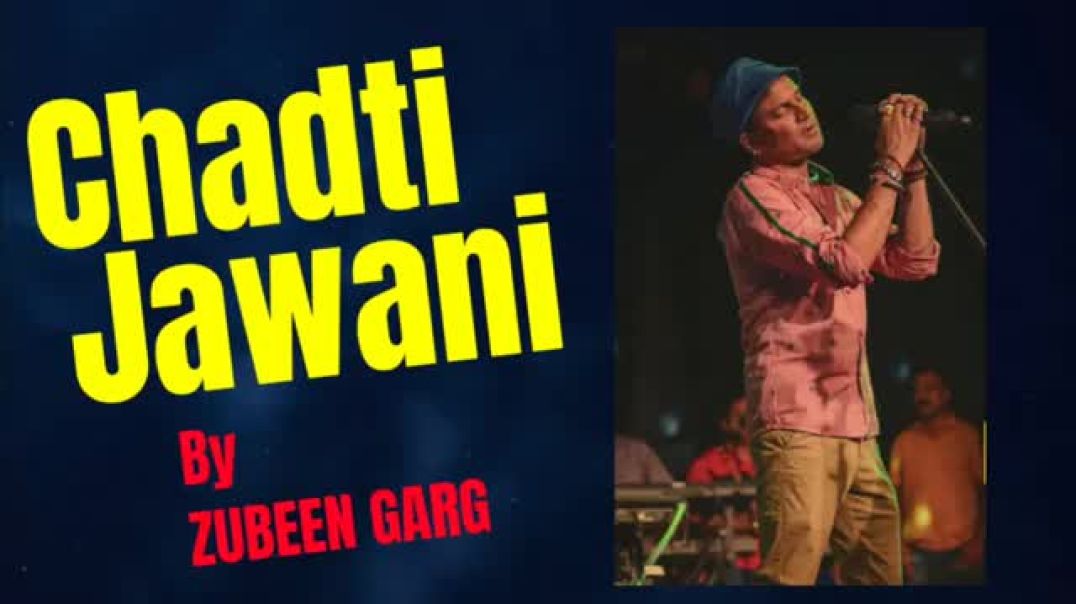 ⁣Chadhti Jawani _Zubeen Garg hindi song offcial music 🎶🎶🤫