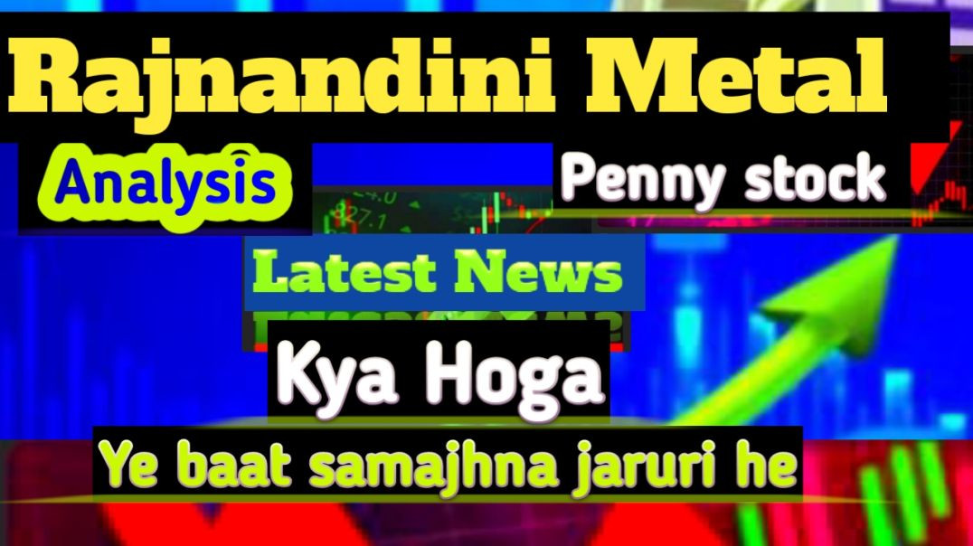 ⁣Rajnandini Metal Analysis