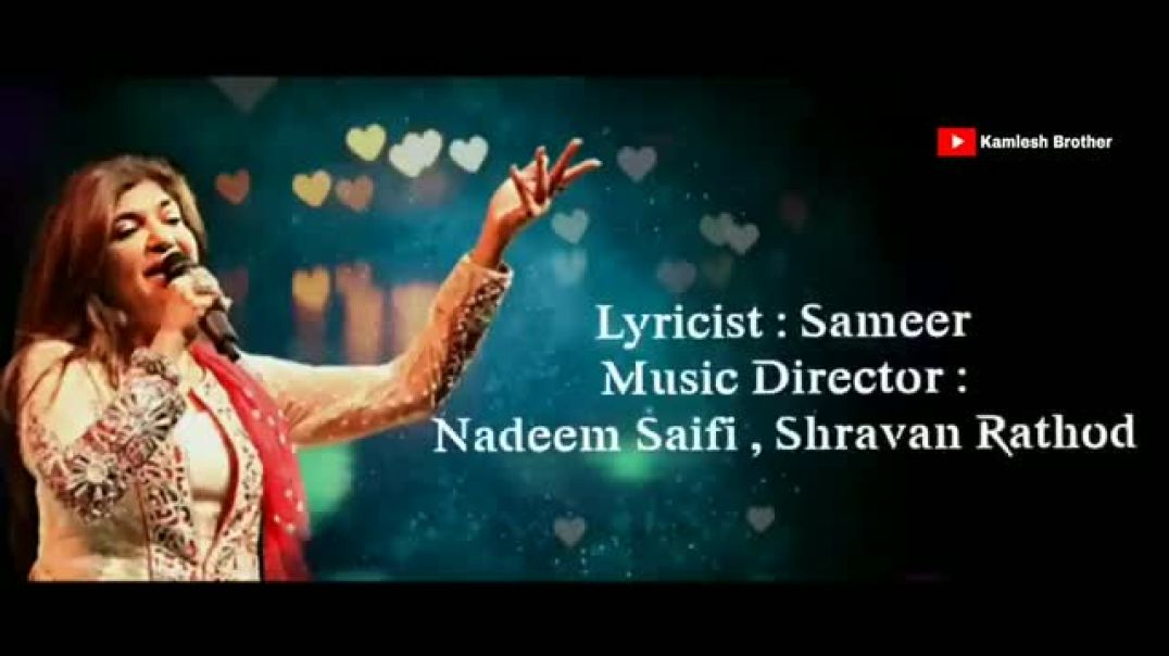 ⁣Aag_Chahat_Ki_Lag_Jayegi__Full_Song__By_Alka_Yagnik_-_Popular_Hindi_Romantic_Song_-_Lyrics(360p)