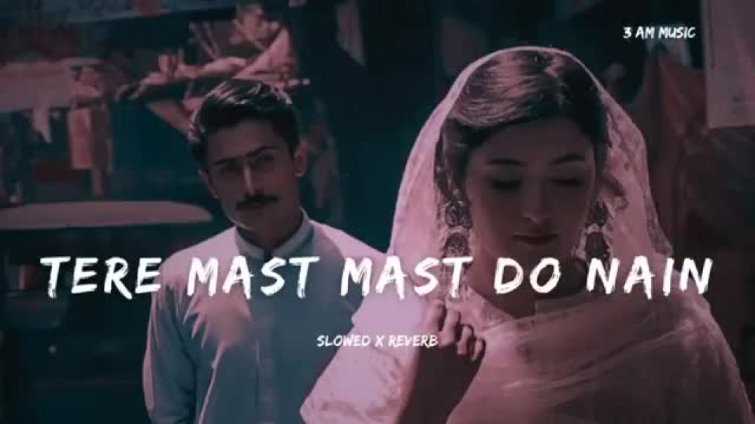 ⁣𝐓𝐞𝐫𝐞_𝐌𝐚𝐬𝐭_𝐌𝐚𝐬𝐭_𝐃𝐨_𝐍𝐚𝐢𝐧___𝐒𝐥𝐨𝐰𝐞𝐝_𝐚𝐧𝐝_𝐑𝐞𝐯𝐞𝐫𝐛___𝐋𝐨𝐟𝐢_𝐒𝐨𝐧𝐠____#teremastmastdonain_#rahetfatehalikhan(360