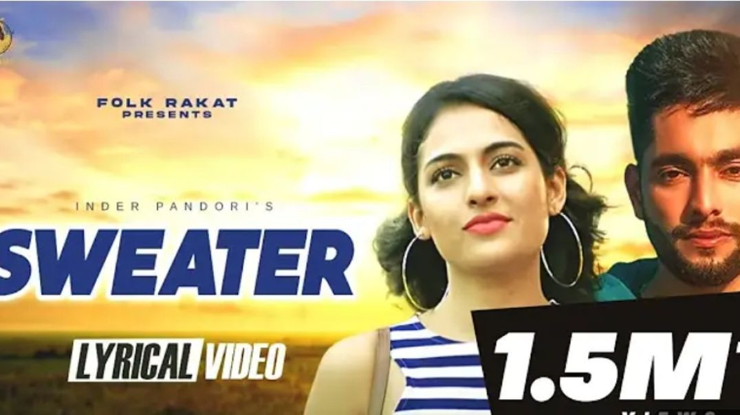 ⁣Sweater__Lyrical_Video__-_Inder_Pandori___Preet_Hundal______Folk_Rakaat(360p)