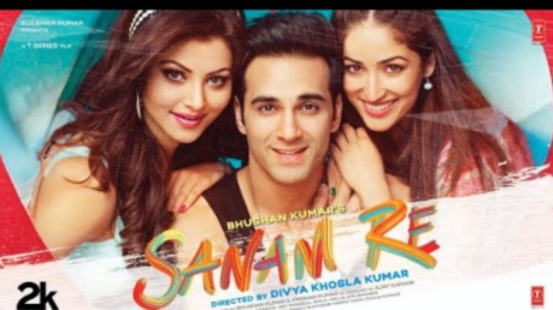 ⁣Sanam Re (Full Movie)_ Pulkit S _ Urvashi Rautela _ Yami _ Rishi Kapoor _ Divya Khosla K _ Bhushan K