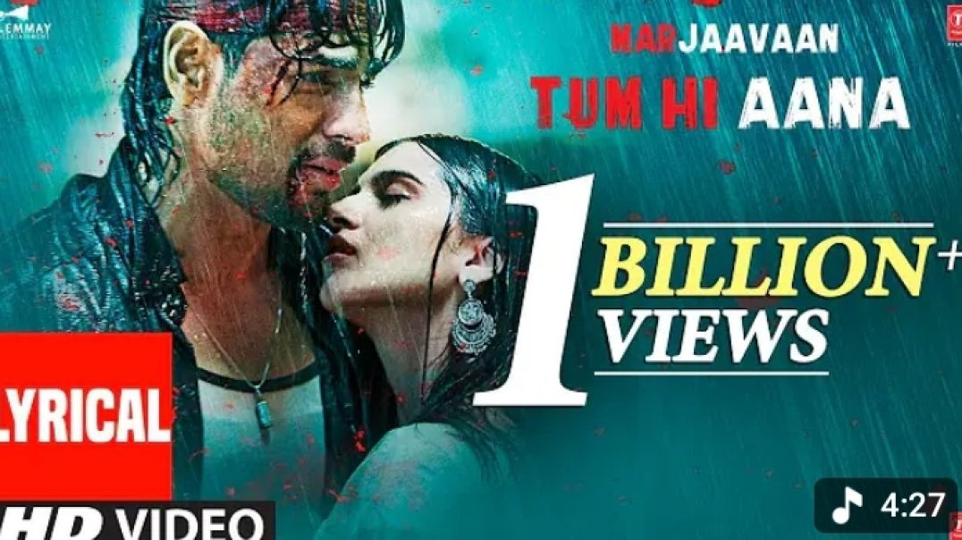 ⁣Lyrical_ Tum Hi Aana _ Marjaavaan V(360P)