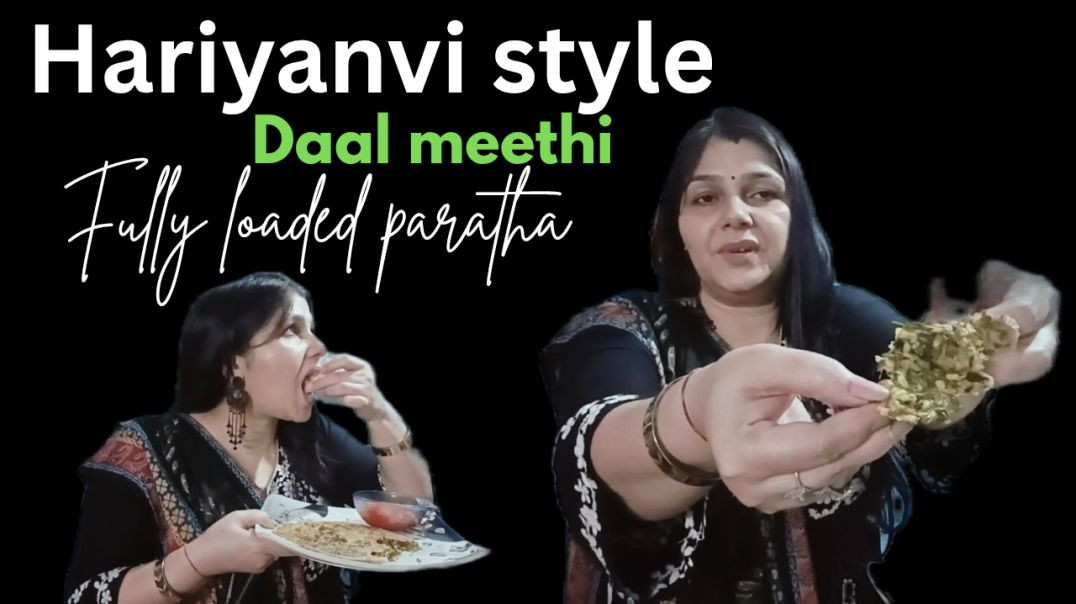 ⁣Hariyanvi style fully loaded daal meethi paratha