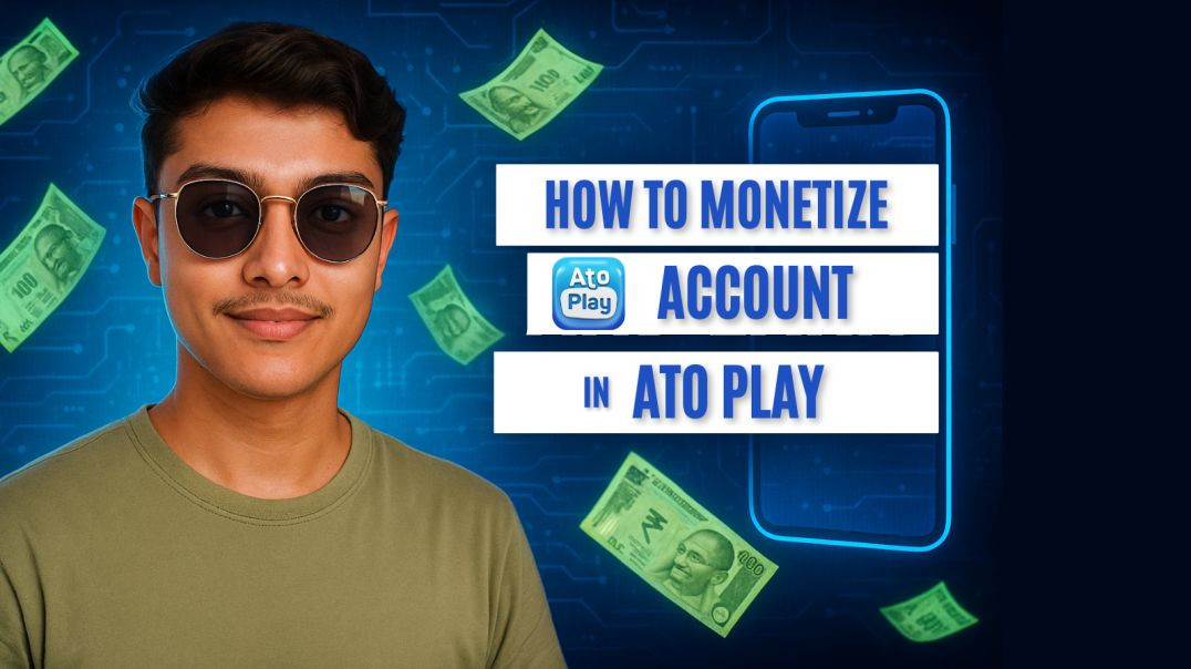 ⁣Ato Play Account Monetize Kaise Kare? | Ato Play App Se Paise Kaise Kamaye | Dear Creators