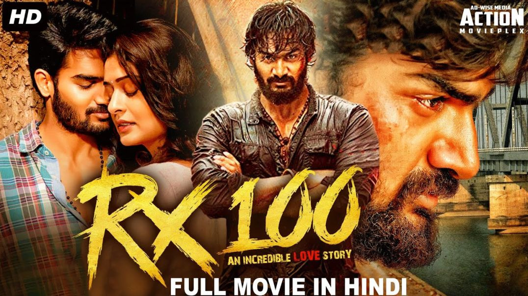 ⁣RX 100 _ Kartikeya and Payal Rajput _ New Released South Indian Action Movie Dubbed In Hindi Full