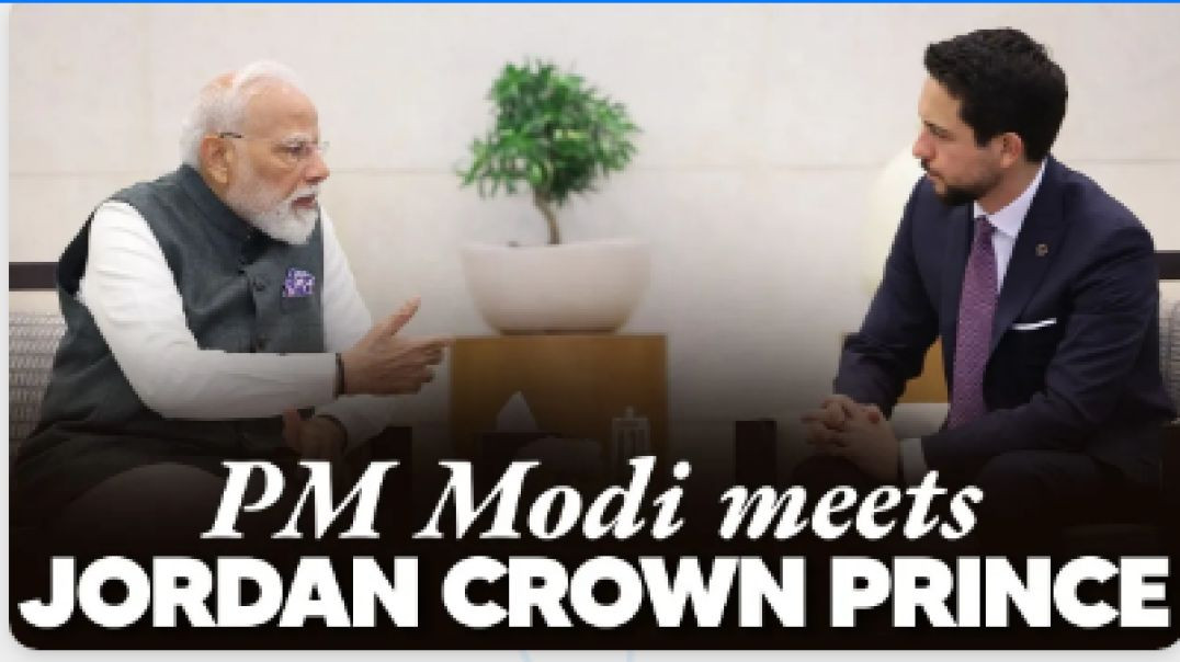 ⁣PM Modi meets HRH Crown Prince of Jordan in Amman
