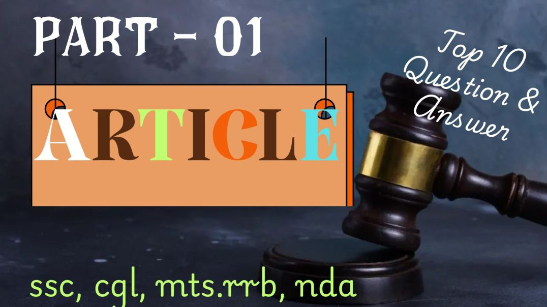⁣ARTICLE PART - 01 SSC/MTS/CGL/NDA/RRB/OP/GD